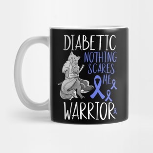 Nothing Scares Me World Diabetes Day Diabetic Cat Warrior Mug